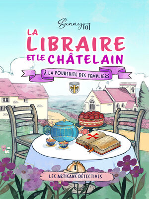 cover image of La libraire et le châtelain, à la poursuite des Templiers